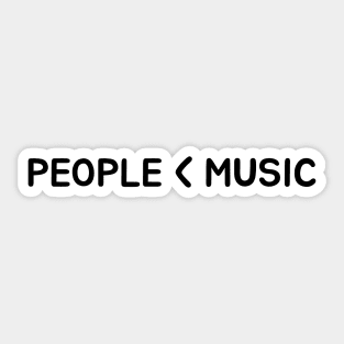 Music Over People Sticker